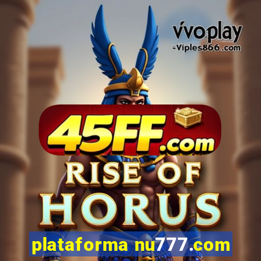 plataforma nu777.com
